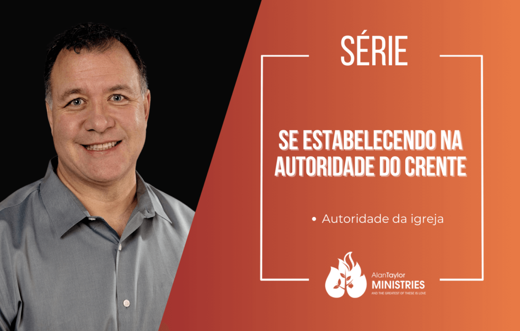 Série - Se estabelecendo na autoridade do crente