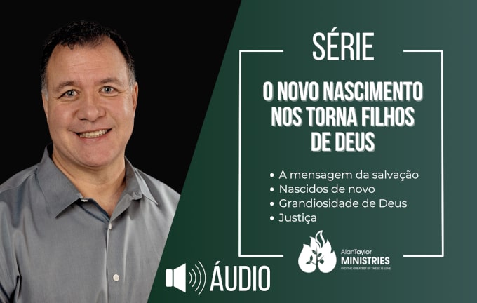 Audios O Novo Nascimento nos Torna Filhos de Deus